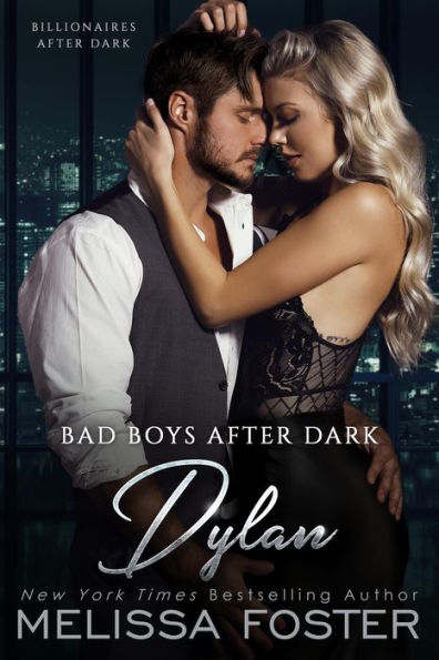 Bad Boys After Dark: Dylan (Bad Billionaires After Dark)