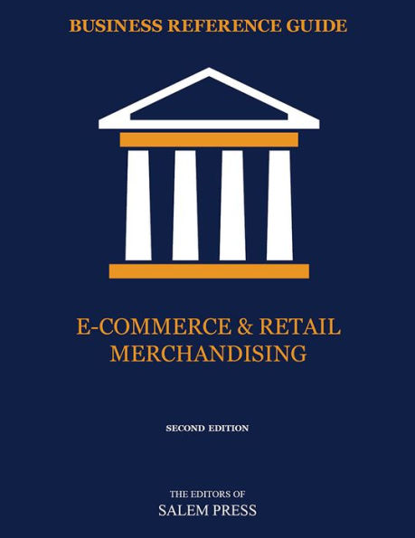 Business Reference Guide: E-Commerce & Retail Merchandising