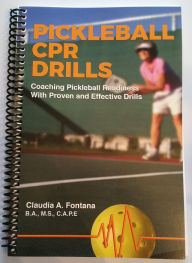 Title: Pickleball CPR Drills - Coaching Pickleball Readiness, Author: Claudia Fontana