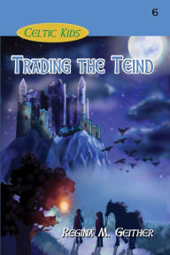 Title: Trading the Teind, Author: Regina Geither