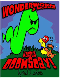 Title: Wonderworm vs doomsday, Author: Paul J. LaRons