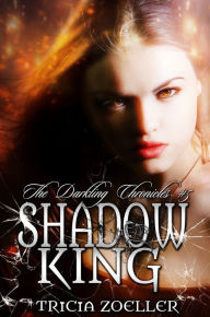 Title: Shadow King, Author: Tricia Zoeller