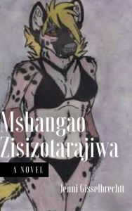 Title: Mshangao Zisizotarajiwa, Author: Jennifer Gisselbrecht Hyena
