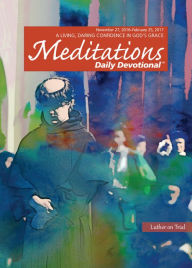 Title: Meditations Daily Devotional: November 27, 2016 - February 25, 2017, Author: Northwestern Publishing House