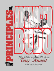 Title: The Principles of Advanced Budo, Author: Tony Annesi