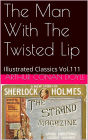 THE MAN WITH THE TWISTED LIP ARTHUR CONAN DOYLE