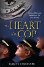 The Heart of a Cop