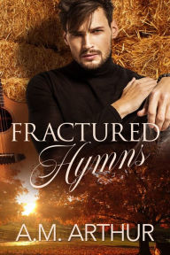 Title: Fractured Hymns, Author: A.M. Arthur