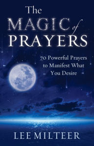 Title: The Magic of Prayers, Author: Lee Milteer