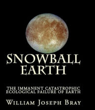 Title: SNOWBALL EARTH, Author: william bray