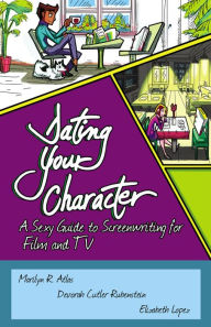 Title: Dating Your Character, Author: Marilyn Atlas