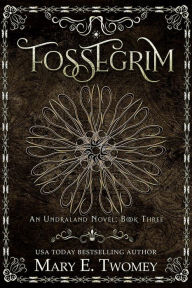 Title: Fossegrim: A Fantasy Adventure, Author: Mary E. Twomey