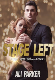 Title: Stage Left, Author: Ali Parker