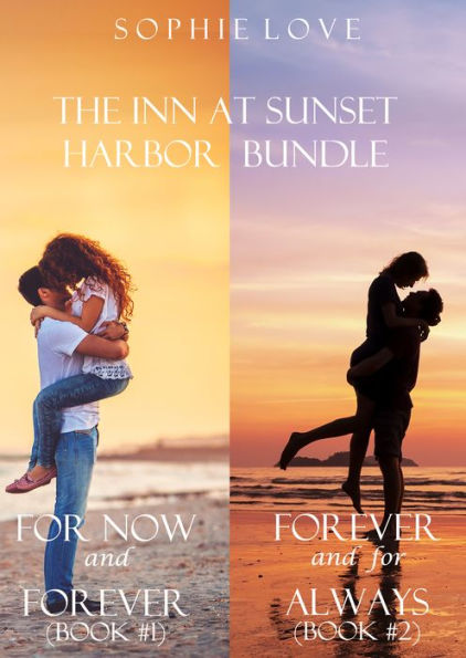 The Inn at Sunset Harbor Bundle: Books 1 and 2 (For Now and Forever & Forever and for Always)