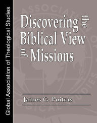 Title: Discovering the Biblical View of Missions, Author: author of Dark Hollow John Connolly