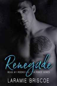 Title: Renegade, Author: Laramie Briscoe
