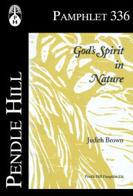 Title: God's Spirit in Nature, Author: Judith Brown