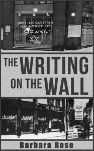 Title: The Writing On The Wall, Author: Barb Rose