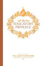 The Educator's Privilege