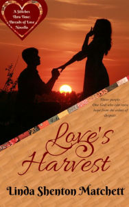 Title: Loves Harvest, Author: Linda Shenton Matchett