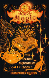 Title: Heirs of Magic: Contemporary Portal Fantasy Adventure, Author: Humphrey Quinn
