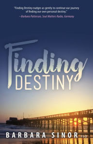 Title: Finding Destiny, Author: Barbara Sinor