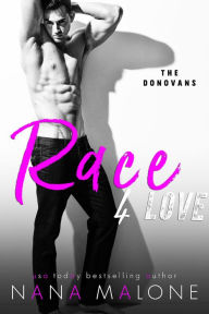 Title: Race for Love, Author: Nana Malone