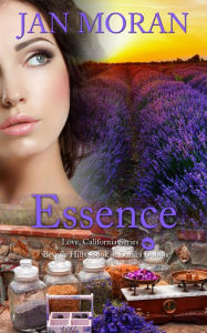 Title: Essence (A Love, California Series Novel, Book 4), Author: Jan Moran