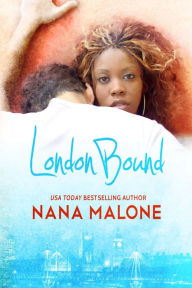 Title: London Bound, Author: Nana Malone