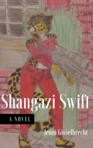 Title: Shangazi Swift, Author: Jennifer Gisselbrecht Hyena
