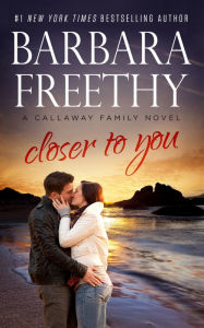 Free mp3 downloadable audio books Closer To You by Barbara Freethy (English Edition) 2940157071974