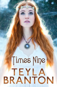 Title: Times Nine (A Short Story), Author: Teyla Branton