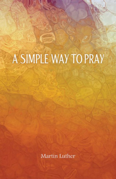 A Simple Way To Pray