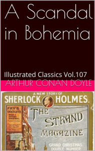 Title: A Scandal in Bohemia by ARTHUR CONAN DOYLE, Author: Arthur Conan Doyle