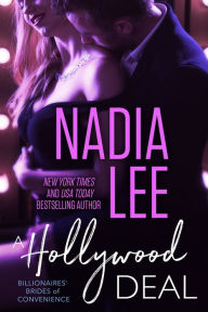 Title: A Hollywood Deal (Billionaires' Brides of Convenience Book 1), Author: Nadia Lee