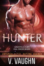 Hunter (Intergalactic Dating Agency Series) (Greenville Alien Mail Order Brides Series #2)