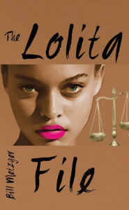 Title: The Lolita File, Author: Bill Metzger