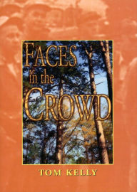 Title: Faces in the Crowd, Author: Tom Kelly