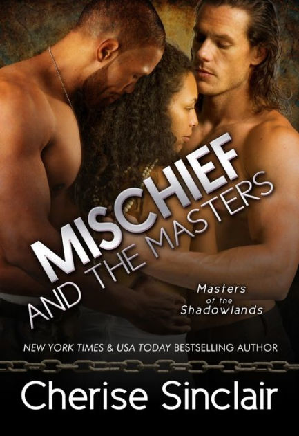 Mischief and the Masters by Cherise Sinclair | eBook | Barnes & Noble®