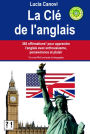 La Cle De L'Anglais : 365 offirmations* pour apprendre l'anglais avec enthousiasme, perseverance et plaisir [*Ce n'est PAS une faute d'orthographe.]