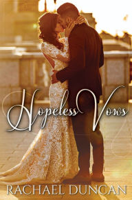 Title: Hopeless Vows, Author: Rachael Duncan