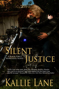 Title: Silent Justice, Author: Kallie Lane