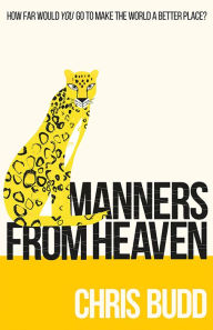 Title: Manners from Heaven, Author: Chris Budd