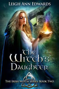 Title: The Witch's Daughter, Author: Leigh Ann Edwards