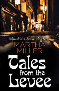 Title: Tales from the Levee, Author: Martha Miller