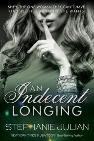 Title: An Indecent Longing, Author: Stephanie Julian