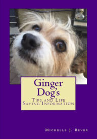 Title: Ginger Dog's Tips and Life Saving Information, Author: Abdelkarim Boua