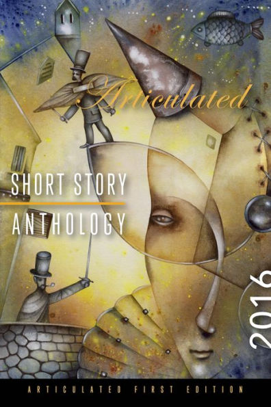 Articulated Short Story Anthology 2016