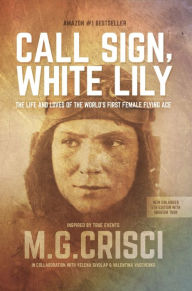 Title: Call Sign, White Lily (5th Edition), Author: M.G. Crisci
