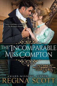 Title: The Incomparable Miss Compton, Author: Regina Scott